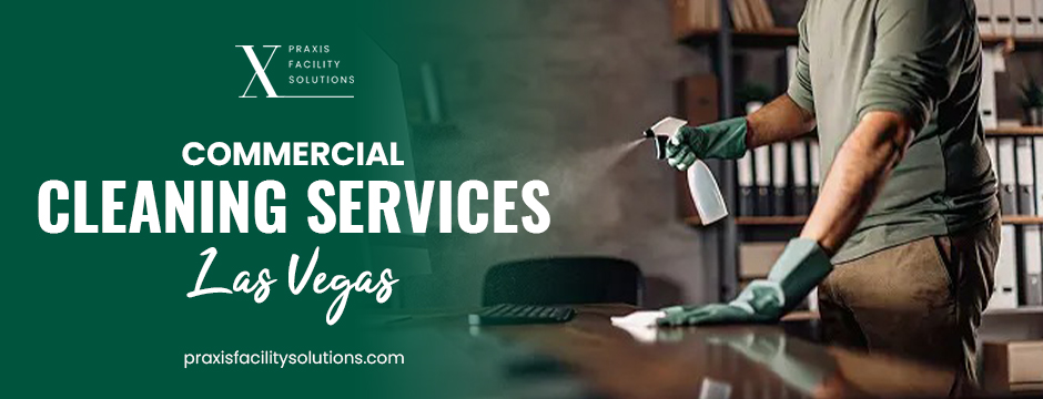 Commercial Cleaning Services Las Vegas